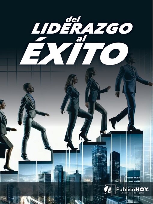 Title details for Del Liderazgo al éxito by Facundo Conforti - Available